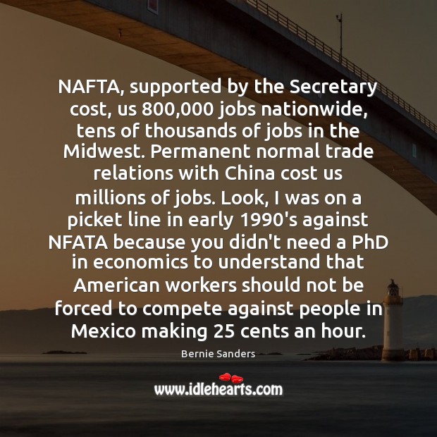 NAFTA, supported by the Secretary cost, us 800,000 jobs nationwide, tens of thousands Image