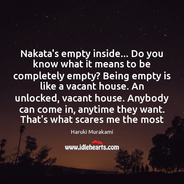 Nakata’s empty inside… Do you know what it means to be completely Haruki Murakami Picture Quote