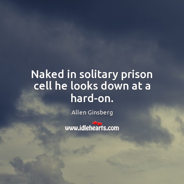 Naked in solitary prison cell he looks down at a hard-on. Image