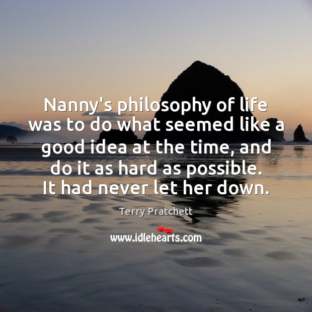 Nanny’s philosophy of life was to do what seemed like a good Image