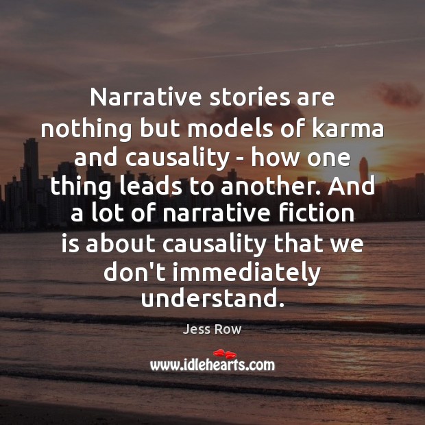 Narrative stories are nothing but models of karma and causality – how Image