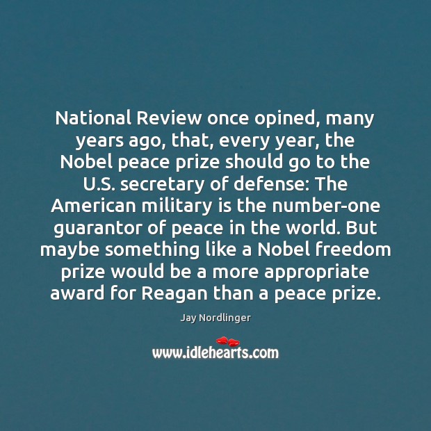 National Review once opined, many years ago, that, every year, the Nobel 
