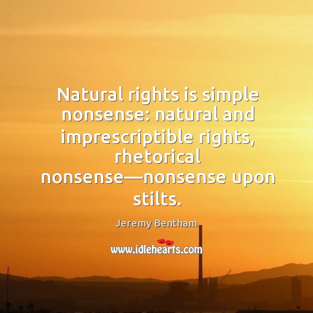 Natural rights is simple nonsense: natural and imprescriptible rights, rhetorical nonsense—nonsense Image