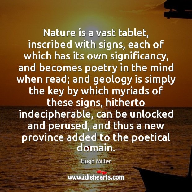 Nature is a vast tablet, inscribed with signs, each of which has Image