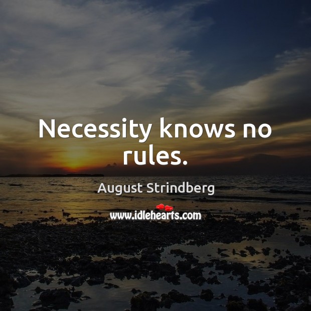 Necessity knows no rules. Image