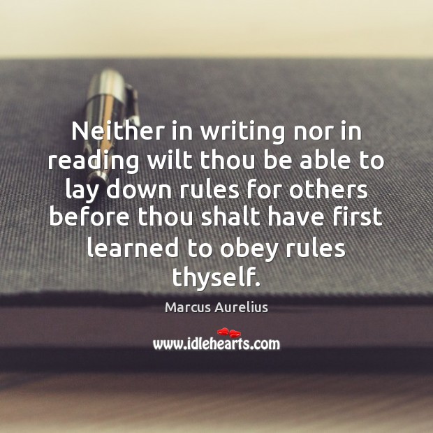 Neither in writing nor in reading wilt thou be able to lay Image