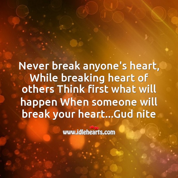 Never break anyone’s heart Image