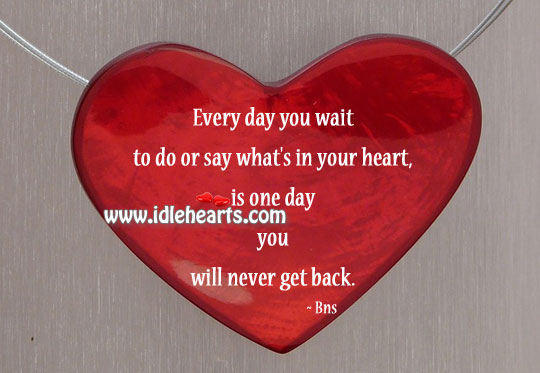 Say what’s in your heart Bns Picture Quote