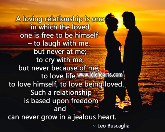 A loving relationship can never grow in a jealous heart. Image