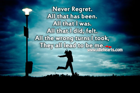 Never Regret Quotes Image