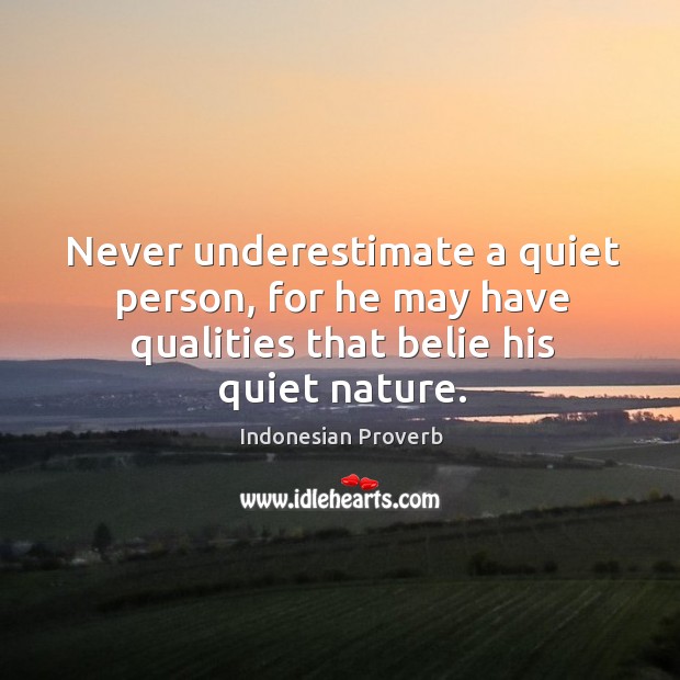 Never underestimate a quiet person Indonesian Proverbs Image