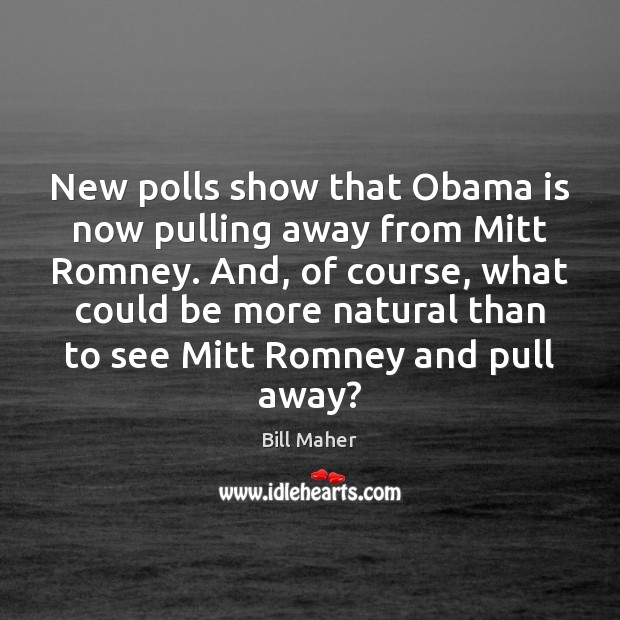 New polls show that Obama is now pulling away from Mitt Romney. Image