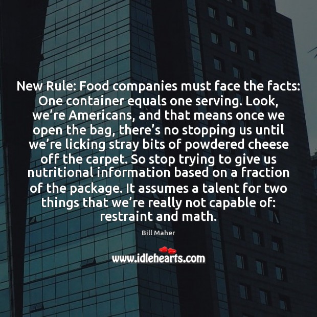 New Rule: Food companies must face the facts: One container equals one Image