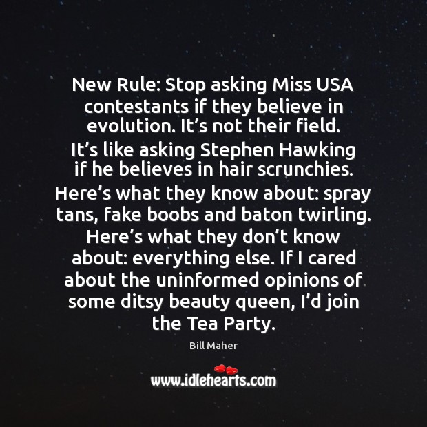 New Rule: Stop asking Miss USA contestants if they believe in evolution. Image