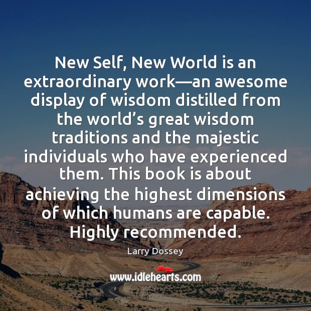 New Self, New World is an extraordinary work—an awesome display of Image