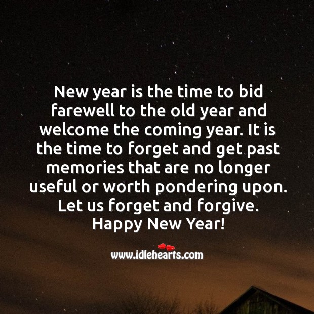 New year is the time to forget and get past memories that are no longer useful. New Year Quotes Image