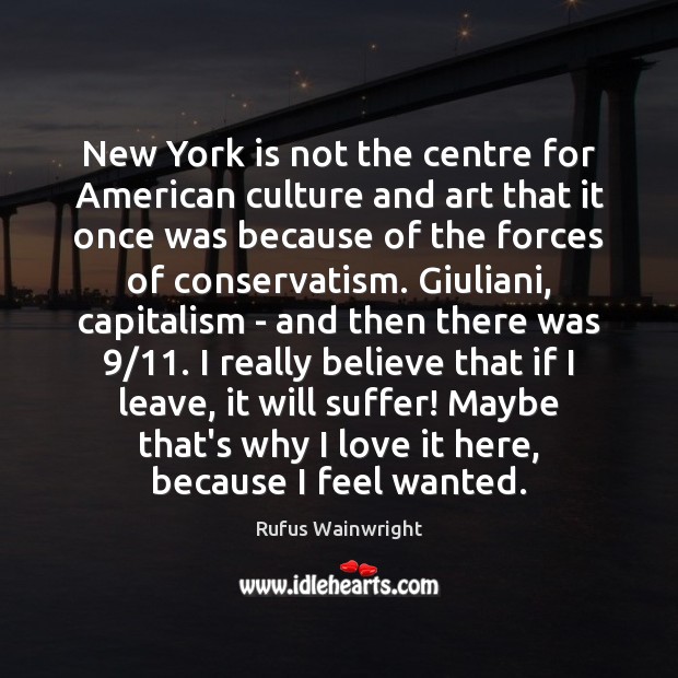New York is not the centre for American culture and art that Culture Quotes Image
