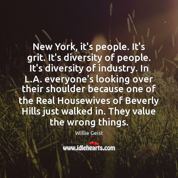 New York, it’s people. It’s grit. It’s diversity of people. It’s diversity Image
