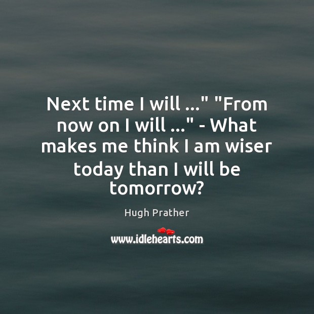 Next time I will …” “From now on I will …” – What makes Image