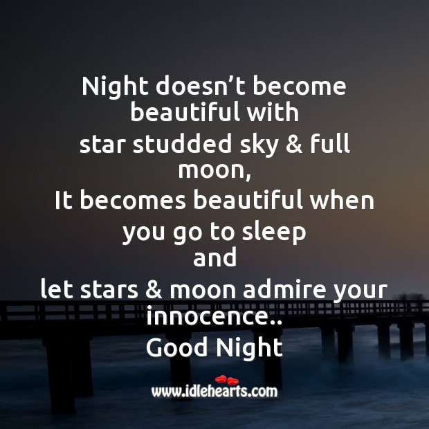 Night doesn’t become beautiful with star studded sky & full moon Good Night Messages Image