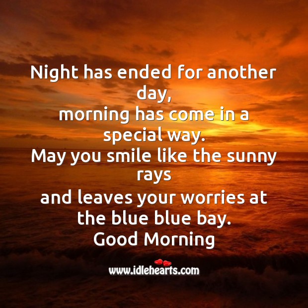 Night has ended for another day Good Morning Messages Image