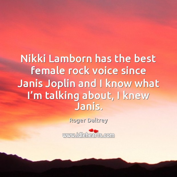 Nikki Lamborn has the best female rock voice since Janis Joplin and Image