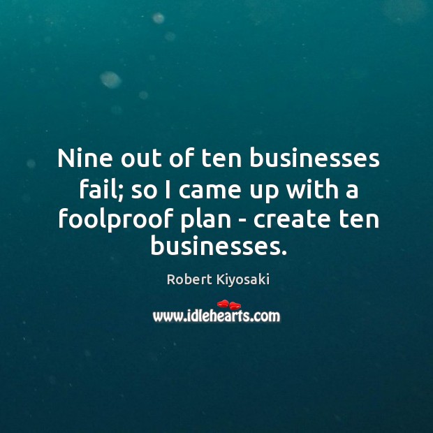 Nine out of ten businesses fail; so I came up with a Image