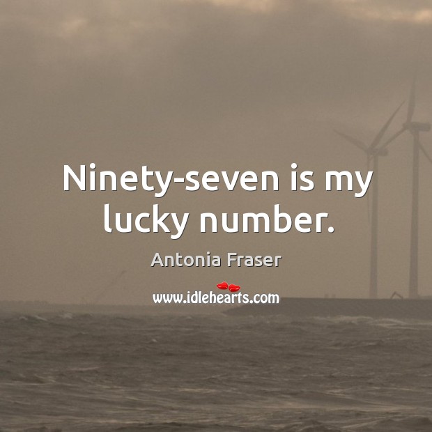 Ninety-seven is my lucky number. Image