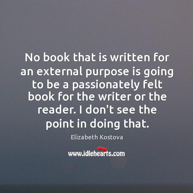 No book that is written for an external purpose is going to Image