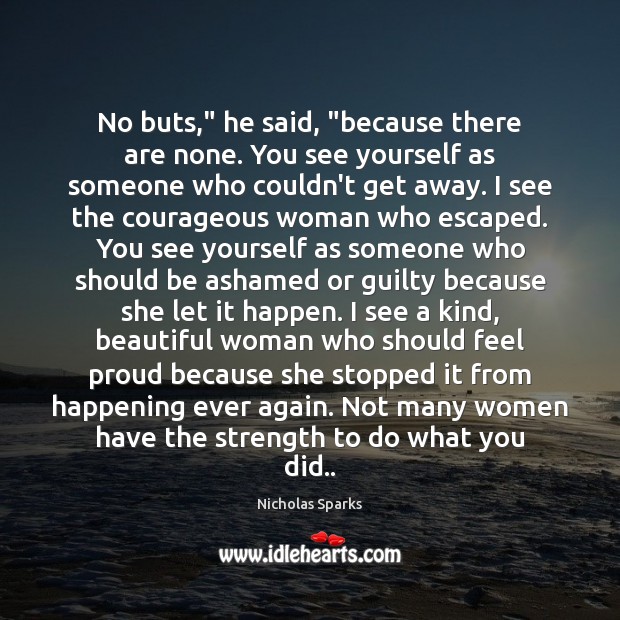 No buts,” he said, “because there are none. You see yourself as Guilty Quotes Image