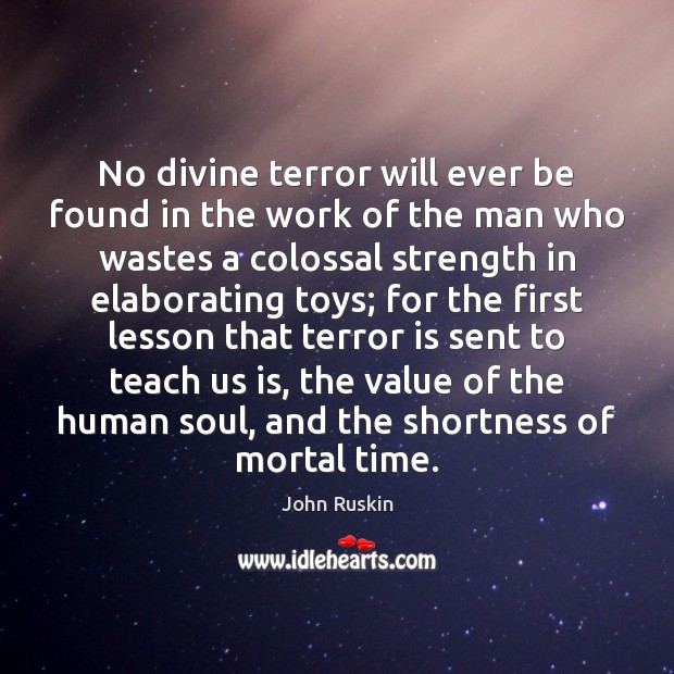 No divine terror will ever be found in the work of the Image