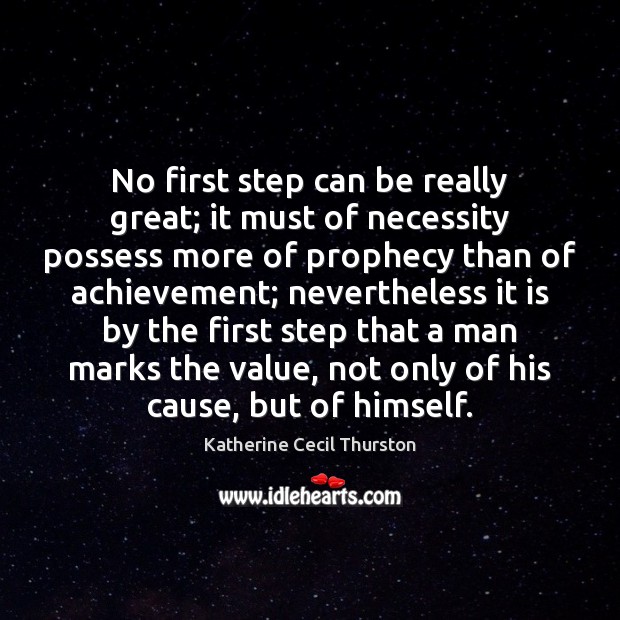 No first step can be really great; it must of necessity possess Image