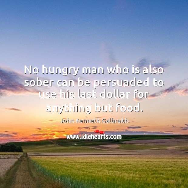 No hungry man who is also sober can be persuaded to use Image