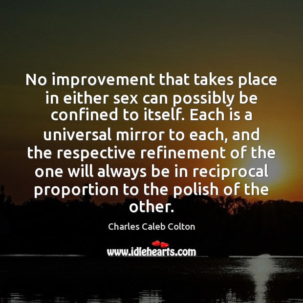 No improvement that takes place in either sex can possibly be confined Image