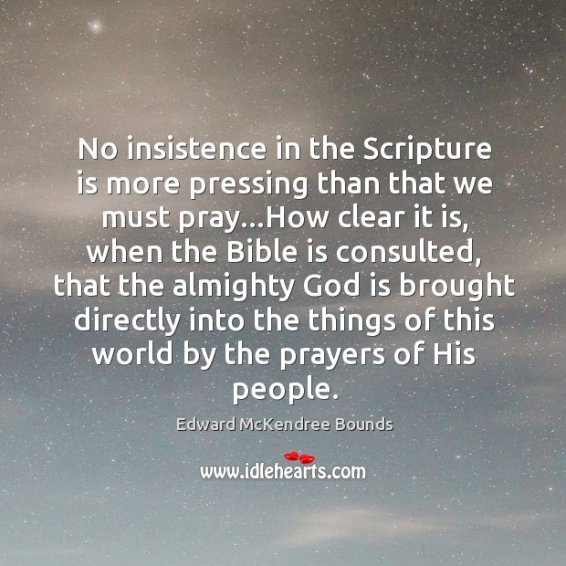No insistence in the Scripture is more pressing than that we must Image