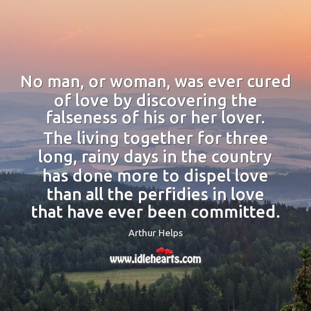 No man, or woman, was ever cured of love by discovering the Image