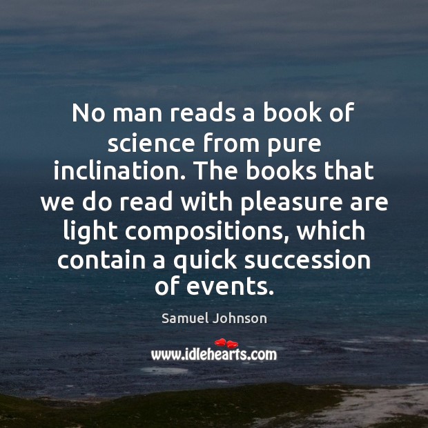 No man reads a book of science from pure inclination. The books Image
