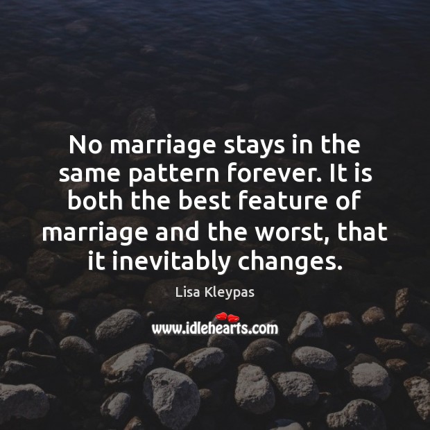 No marriage stays in the same pattern forever. It is both the Image
