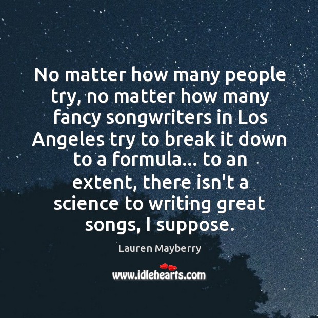 No matter how many people try, no matter how many fancy songwriters Image