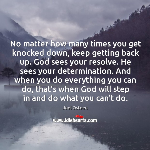 No matter how many times you get knocked down, keep getting back Image