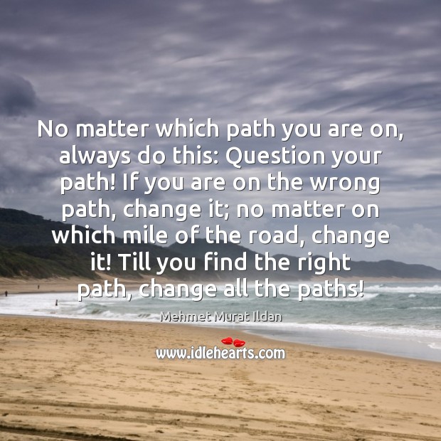 No matter which path you are on, always do this: Question your Image