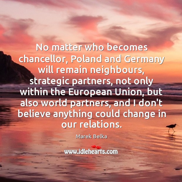 No matter who becomes chancellor, Poland and Germany will remain neighbours, strategic Image