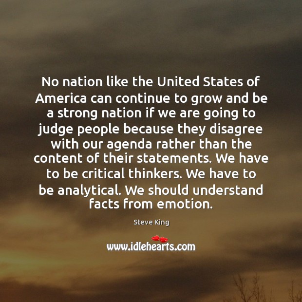 No nation like the United States of America can continue to grow Steve King Picture Quote