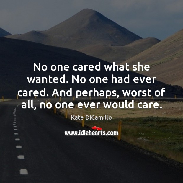 No one cared what she wanted. No one had ever cared. And Image