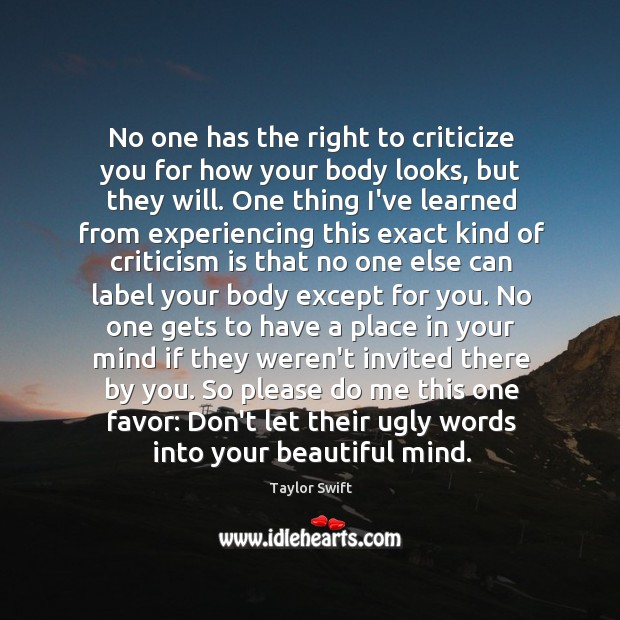 No one has the right to criticize you for how your body Image