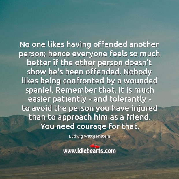 No one likes having offended another person; hence everyone feels so much Image