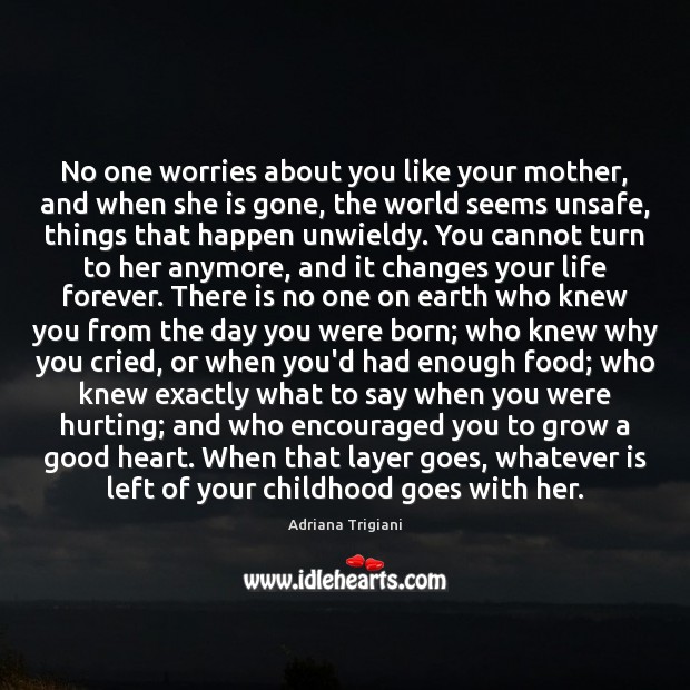 No one worries about you like your mother, and when she is Image