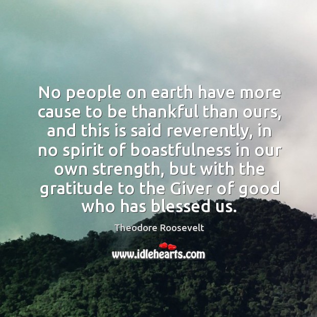 No people on earth have more cause to be thankful than ours, Image