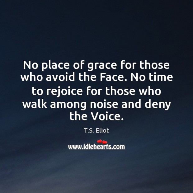 No place of grace for those who avoid the Face. No time Image