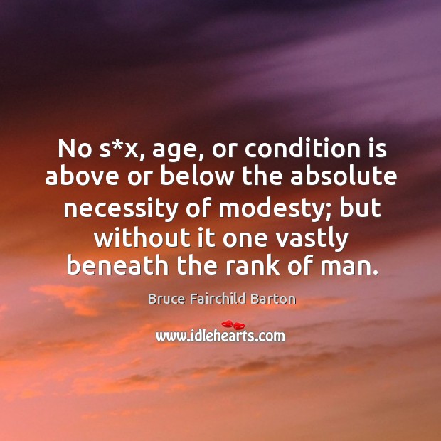 No s*x, age, or condition is above or below the absolute necessity of modesty Image